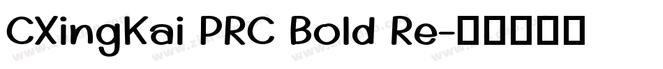 CXingKai PRC Bold Re字体转换